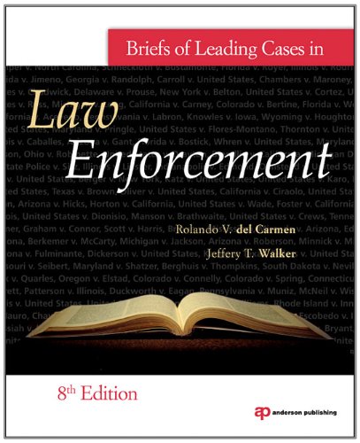 Briefs of Leading Cases in Law Enforcement, Eighth Edition 519mTOeRf7L Briefs of Leading Cases in Law Enforcement, Eighth Edition