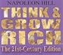 Think and Grow Rich: The 21st-Century Edition