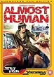 Almost Human - Fan Edition [DVD]