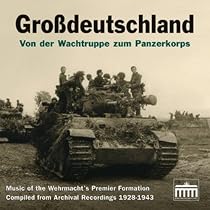 Grossdeutschland: Von der Wachtruppe zum Panzerkorps