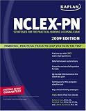 Kaplan NCLEX-PN, 2009 Edition: Strategies for the Practical Nursing Licensing Exam