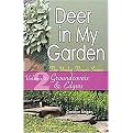 Deer in My Garden (Groundcovers & Edgers) (Yucky Flower) (Volume 2) (New) (Paperback)