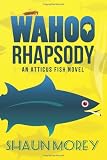 Wahoo Rhapsody