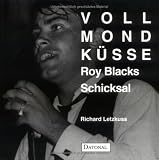 Produkt-Bild: Vollmondk&uuml;sse, Roy Blacks Schicksal