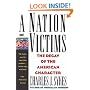 A Nation of Victims: The Decay of the American Character