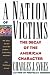 A Nation of Victims: The Decay of the American Character