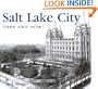Salt Lake City Then and Now (Then & Now Thunder Bay)