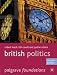 British Politics (Palgrave Foundations Series)