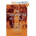 The Typewriter Is Holy: The Complete, Uncensored History of the Beat Generation