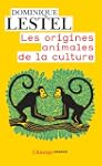 Les origines animales de la culture