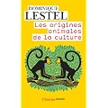 Les origines animales de la culture