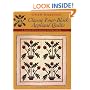 Classic Four-Block Applique Quilts: A Back-To-Basics Approach