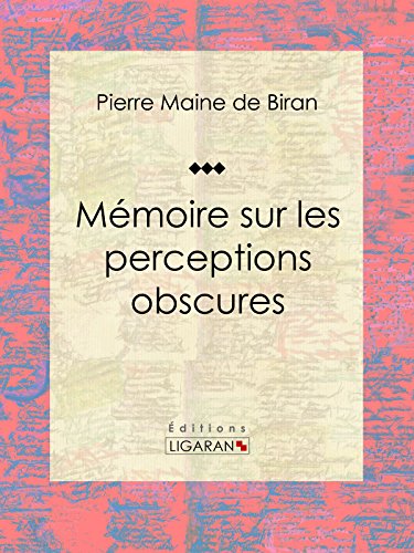Mémoire sur les perceptions obscures (French Edition)