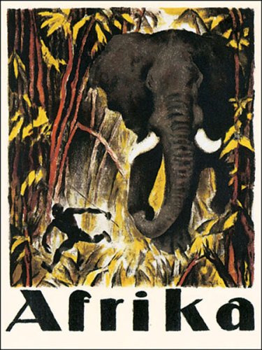 Cover image : AFRIKA JUNGLE ELEPHANT INDIAN AFRICA VINTAGE POSTER REPRO
