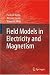 Field Models in Electricity and Magnetism