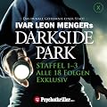 Ivar Leon Mengers Darkside Park. Staffel 1-3 (Alle 18 Folgen)
