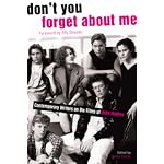 Don't You Forget About Me: Contemporary Writers on the Films of John Hughes book cover