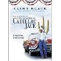 Still Holding On: The Legend of Cadillac Jack