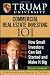 Trump University Commercial Real Estate 101: How Small Investors Can Get Started and Make It Big
