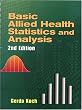Basic Allied Health Statistics and Analysis (Basic Allied Health Statistics And Analysis)