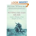 Setting the East Ablaze: Lenin's Dream of an Empire in Asia