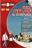Gran Atlas de Carreteras-Mexico by Guia Roji (Spanish Edition)