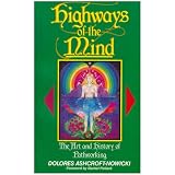 Highways of the Mind: The Art and History of Pathworking