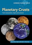 Planetary Crusts: Their Composition, Origin and Evolution (Cambridge Planetary Science)