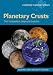 Planetary Crusts: Their Composition, Origin and Evolution (Cambridge Planetary Science)