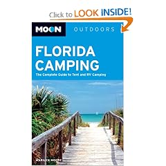 Moon Florida Camping: The Complete Guide to Tent and RV Camping (Moon Outdoors)