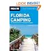 Moon Florida Camping: The Complete Guide to Tent and RV Camping (Moon Outdoors)