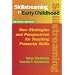 Skillstreaming in Early Childhood: New Strategies and Perspectives for Teaching Prosocial Skills