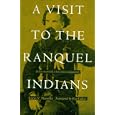 A Visit to the Ranquel Indians by Lucio V. Mansilla and Eva Gillies