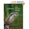 Otters: ecology, behaviour and conservation (Oxford Biology)