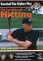 Baseball the Ripken Way: Fundamentals of Hitting