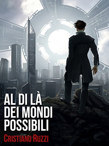 Al di là dei mondi possibili (Italian Edition)