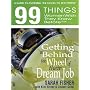 99 THINGS WOMEN WISH THEY KNEW BEFORE GETTING BEHIND THE WHEEL OF THEIR DREAM JOB (99 Books)