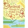 Animal Things to Make and Do [With Over 300 Stickers] (Usborne Activities)