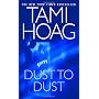 Dust to Dust: A Novel de Tami Hoag
