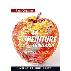 La Peinture couillarde: Lettres et propos choisis