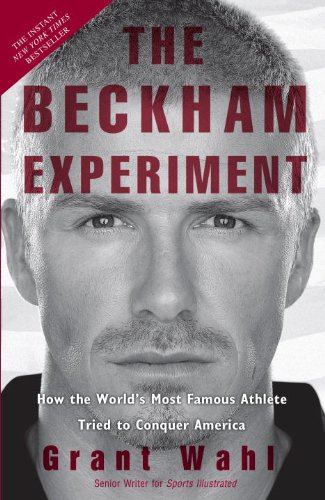 The Beckham Experiment: How the World