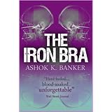 The Iron Bra (Mumbai Noir)