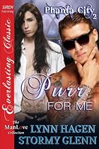 Purr for Me [Phanta City 2] (Siren Publishing Everlasting Classic ManLove)