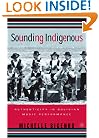 Sounding Indigenous: Authenticity in Bolivian Music Performance