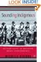 Sounding Indigenous: Authenticity in Bolivian Music Performance