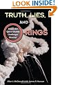 Truth, Lies, and O-Rings: Inside the Space Shuttle <i>Challenger</i> Disaster