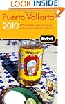 Fodor's Puerto Vallarta 2010: With Gu...