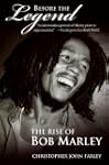Before the Legend: The Rise of Bob Ma...