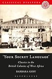 'Your secret language' : classics in the British colonies of West Africa