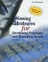Winning Strategies for Developing Proposals and Managing Grants